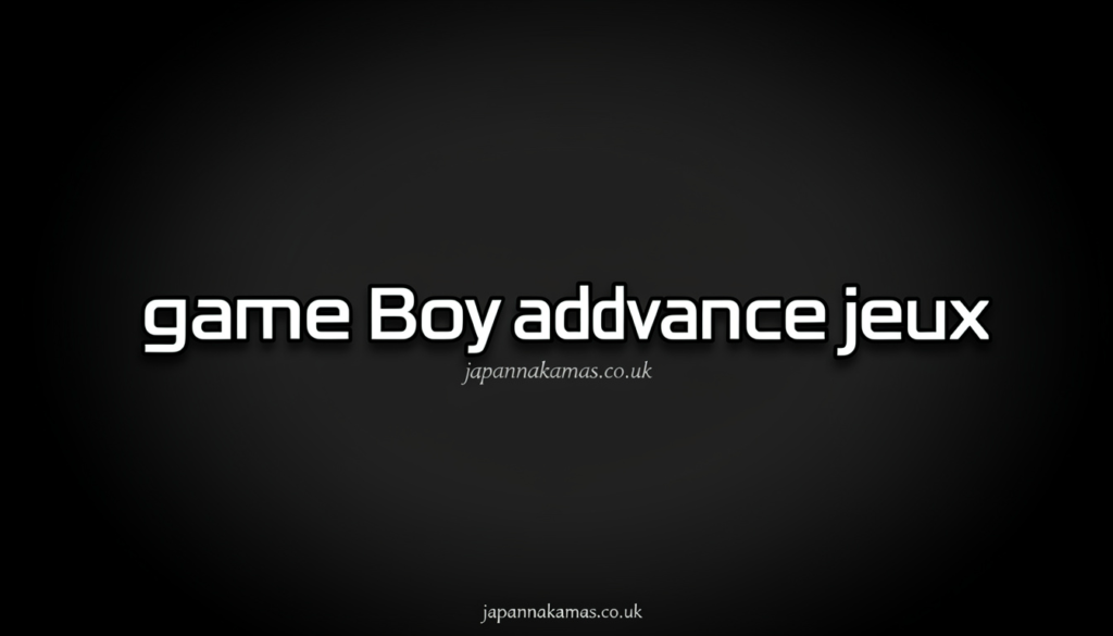 game boy advance jeux